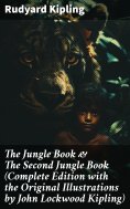 eBook: The Jungle Book & The Second Jungle Book (Complete Edition with the Original Illustrations by John L