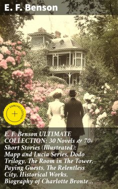 ebook: E. F. Benson: The Ultimate Collection