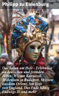 eBook: Das Leben am Hofe - Erlebnisse an deutschen und fremden Höfen: Wiener Karneval,  Millenium in Budape