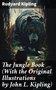 eBook: The Jungle Book (With the Original Illustrations by John L. Kipling)