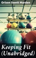ebook: Keeping Fit (Unabridged)