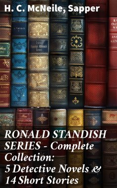 eBook: RONALD STANDISH SERIES - Complete Collection: 5 Detective Novels & 14 Short Stories