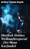 ebook: Sherlock Holmes Weihnachtsspecial - Der blaue Karfunkel