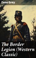 ebook: The Border Legion (Western Classic)