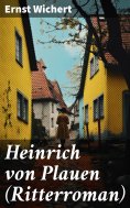 eBook: Heinrich von Plauen (Ritterroman)