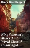 eBook: King Solomon's Mines (Lost World Classic) – Unabridged