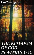 eBook: THE KINGDOM OF GOD IS WITHIN YOU