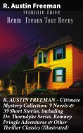 ebook: R. AUSTIN FREEMAN - Ultimate Mystery Collection: 9 Novels & 39 Short Stories, including Dr. Thorndyk