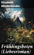 ebook: Frühlingsboten (Liebesroman)