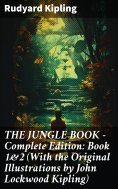 eBook: THE JUNGLE BOOK – Complete Edition: Book 1&2 (With the Original Illustrations by John Lockwood Kipli