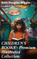 eBook: CHILDREN'S BOOKS – Premium Illustrated Collection:
