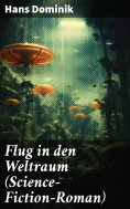 ebook: Flug in den Weltraum (Science-Fiction-Roman)