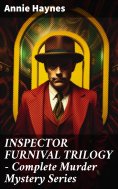 ebook: INSPECTOR FURNIVAL TRILOGY - Complete Murder Mystery Series