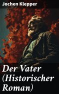eBook: Der Vater (Historischer Roman)