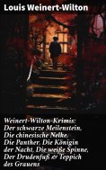 eBook: Weinert-Wilton-Krimis: Der schwarze Meilenstein, Die chinesische Nelke, Die Panther, Die Königin der