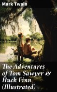 ebook: The Adventures of Tom Sawyer & Huck Finn (Illustrated)