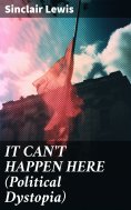 eBook: IT CAN'T HAPPEN HERE (Political Dystopia)