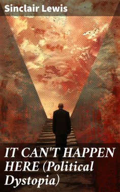 eBook: IT CAN'T HAPPEN HERE (Political Dystopia)