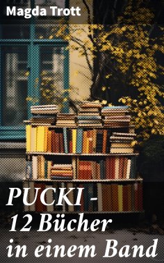 ebook: PUCKI - 12 Bücher in einem Band