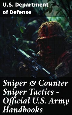eBook: Sniper & Counter Sniper Tactics - Official U.S. Army Handbooks
