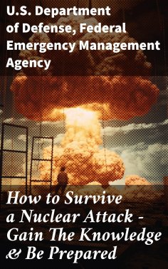 ebook: How to Survive a Nuclear Attack – Gain The Knowledge & Be Prepared