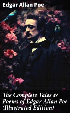 eBook: The Complete Tales & Poems of Edgar Allan Poe (Illustrated Edition)