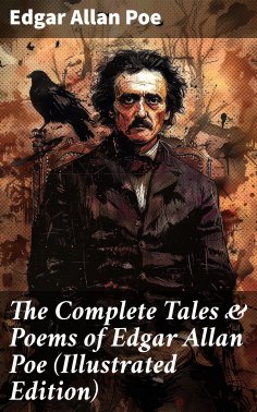 eBook: The Complete Tales & Poems of Edgar Allan Poe (Illustrated Edition)