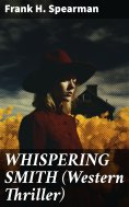 eBook: WHISPERING SMITH (Western Thriller)