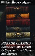 eBook: HORROR CLASSICS - Boxed Set: 30+ Occult & Supernatural Novels and Stories