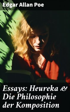 eBook: Essays: Heureka & Die Philosophie der Komposition