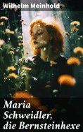 ebook: Maria Schweidler, die Bernsteinhexe