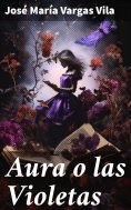 ebook: Aura o las Violetas