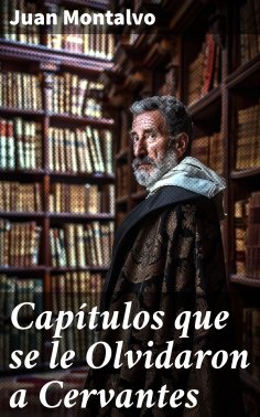 eBook: Capítulos que se le Olvidaron a Cervantes