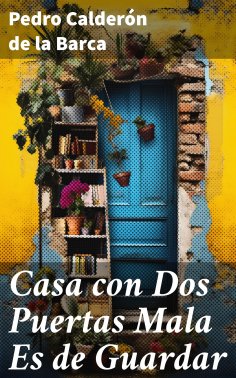 eBook: Casa con Dos Puertas Mala Es de Guardar