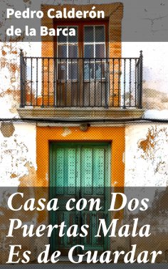 eBook: Casa con Dos Puertas Mala Es de Guardar