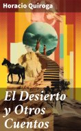 ebook: El Desierto y Otros Cuentos