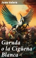 ebook: Garuda o la Cigüeña Blanca