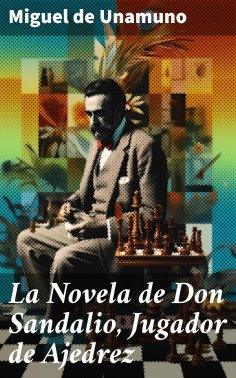 eBook: La Novela de Don Sandalio, Jugador de Ajedrez