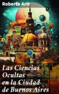 ebook: Las Ciencias Ocultas en la Ciudad de Buenos Aires