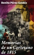 ebook: Memorias de un Cortesano de 1815