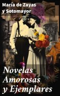 ebook: Novelas Amorosas y Ejemplares