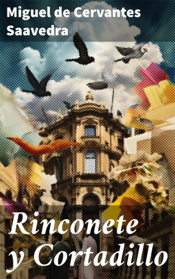 Miguel de Cervantes Saavedra y Cortadillo als eBook