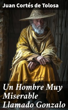 eBook: Un Hombre Muy Miserable Llamado Gonzalo