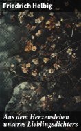 eBook: Aus dem Herzensleben unseres Lieblingsdichters