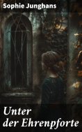 ebook: Unter der Ehrenpforte
