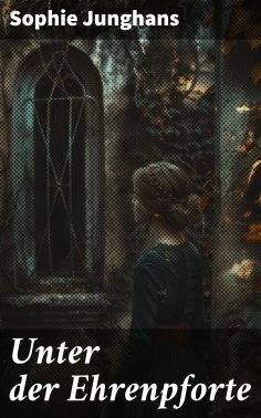 ebook: Unter der Ehrenpforte
