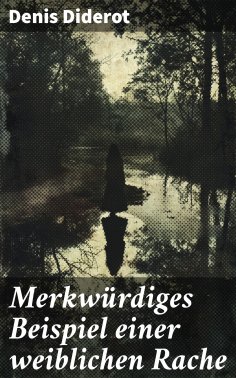 eBook: Merkwürdiges Beispiel einer weiblichen Rache