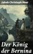 eBook: Der König der Bernina