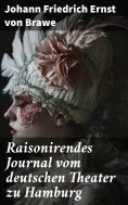 eBook: Raisonirendes Journal vom deutschen Theater zu Hamburg
