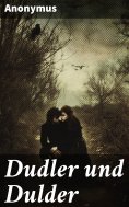 eBook: Dudler und Dulder